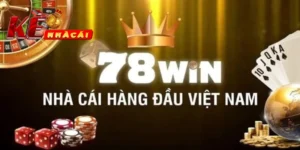 Giới Thiệu 78WIN – Nhà Cái Giải Trí Top Đầu